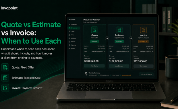 Quote vs Estimate vs Invoice: When to Use Each